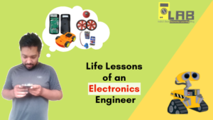 Life lessons of an electronics engineer